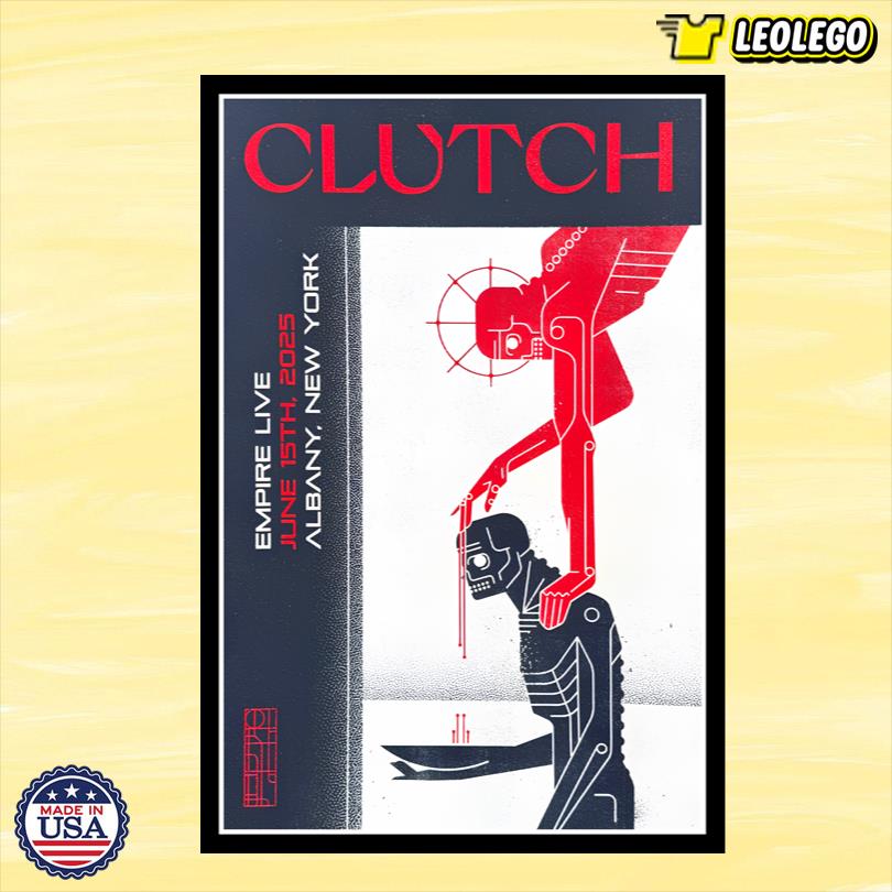 Clutch June 15 2025 Empire Live Albany, NY Show Poster