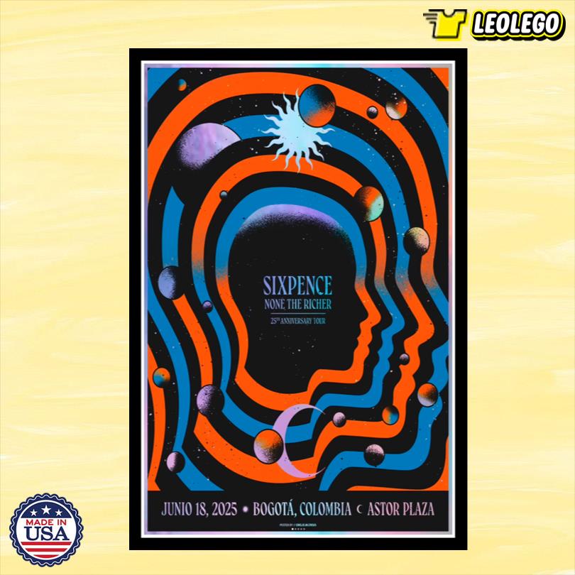 Sixpence Bogota, Colombia Jun 18 2025 Astor Plaza Show Poster