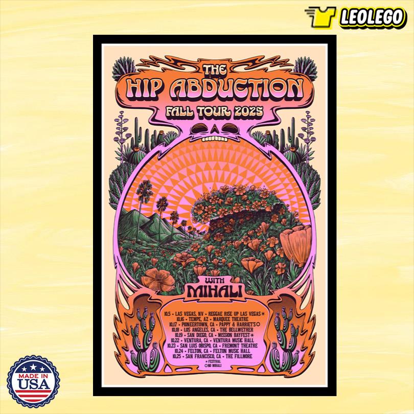 The Hip Abduction Fall 2025 Poster Tour